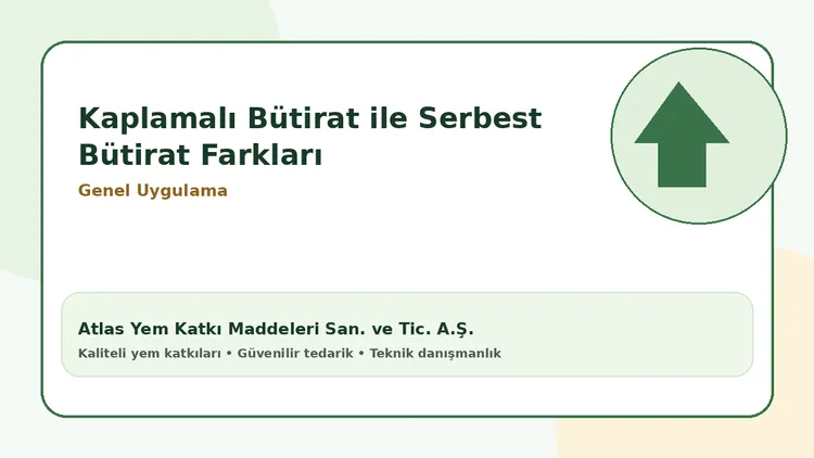 Kaplamalı bütirat ile serbest bütirat farkları teknik yem katkısı rehberi