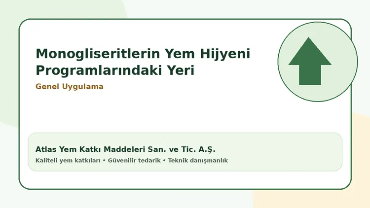 Monogliseritlerin yem hijyeni programlarındaki yeri
